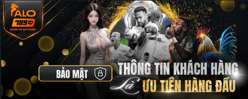 ALO789 - Nhà Cái Đá Gà Thomo Trực Tiếp ALO 789 Uy Tín Nhất 2025 4 Bảo mật tuyệt đối và cam kết an toàn