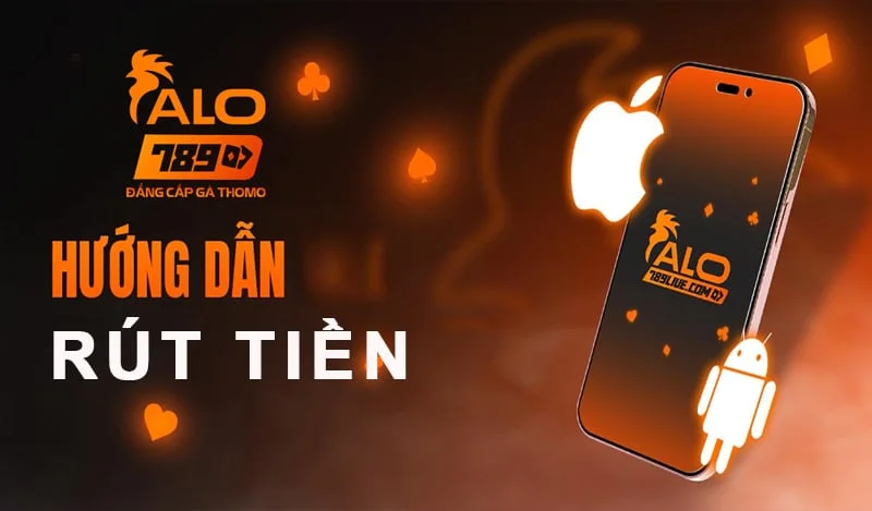 Huong Dan Rut Tien Alo789 Nhanh Chong Va De Dang